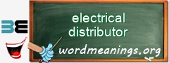 WordMeaning blackboard for electrical distributor